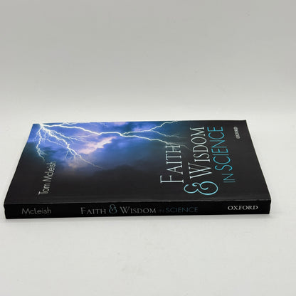 Faith & Wisdom in Science by Tom McLeish