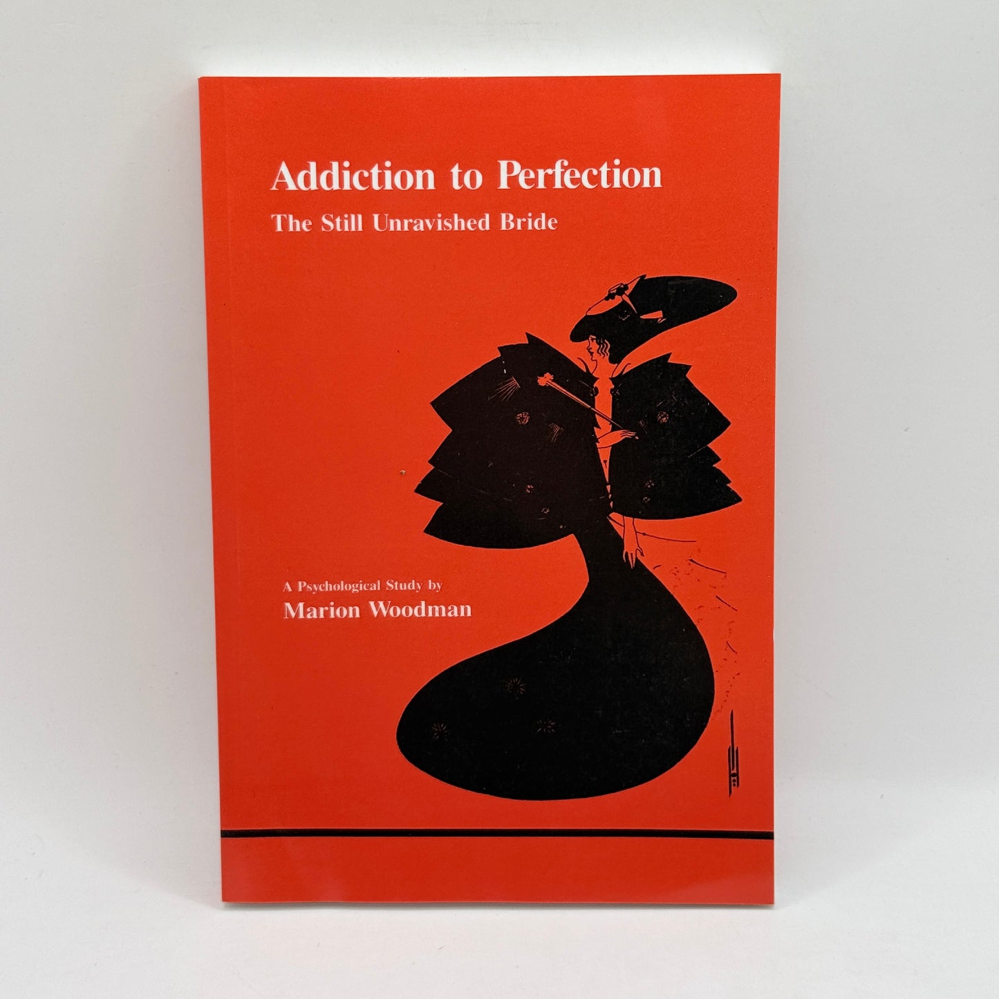 Addiction to Perfection by Marion Woodman
