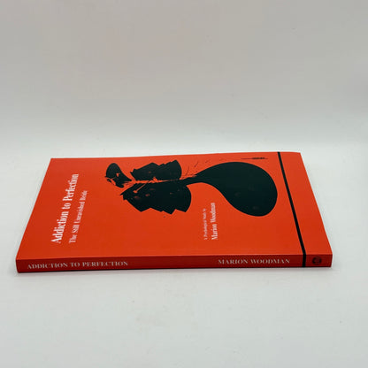 Addiction to Perfection by Marion Woodman