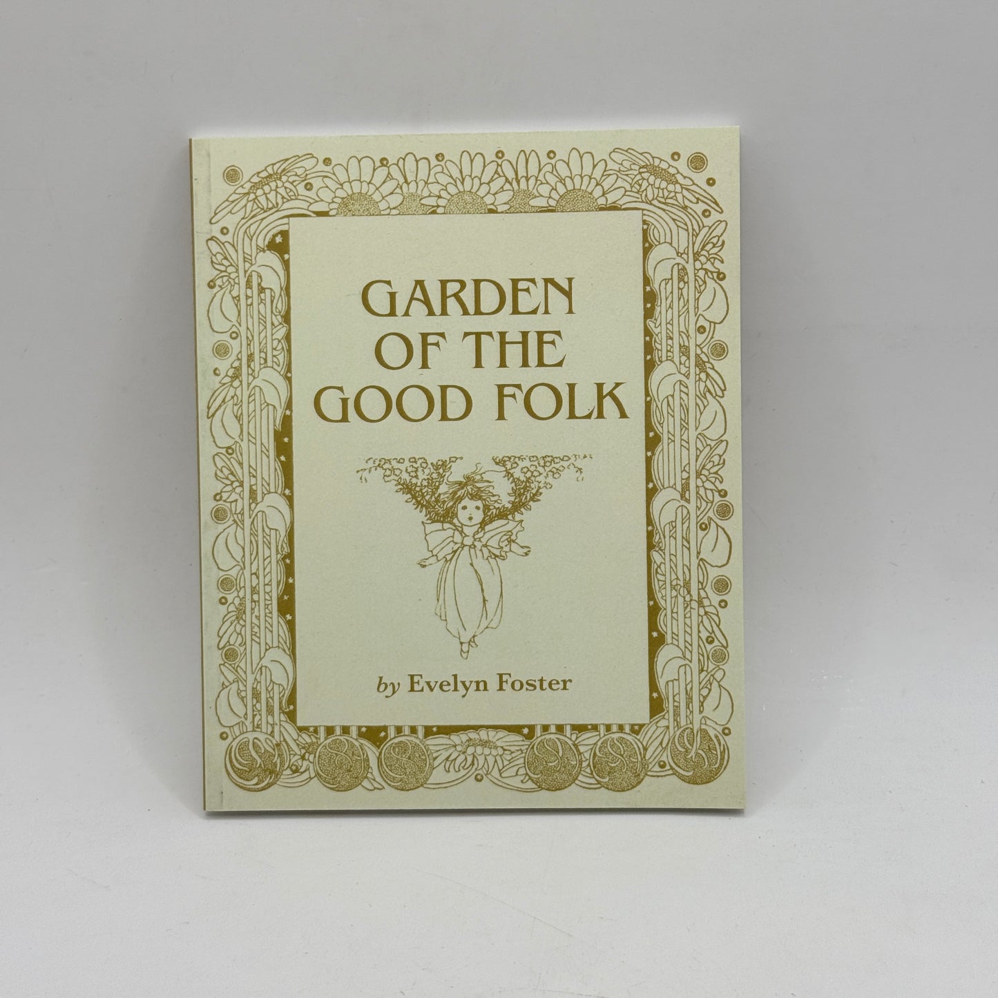 Garden of the Good Folk by Evelyn Foster