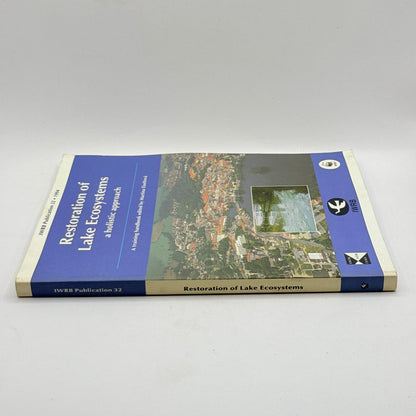 Restoration of Lake Ecosystems: A Holistic Approach edited by Martina Eiseltová