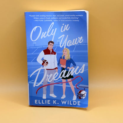 Only in Your Dreams by Ellie K. Wilde