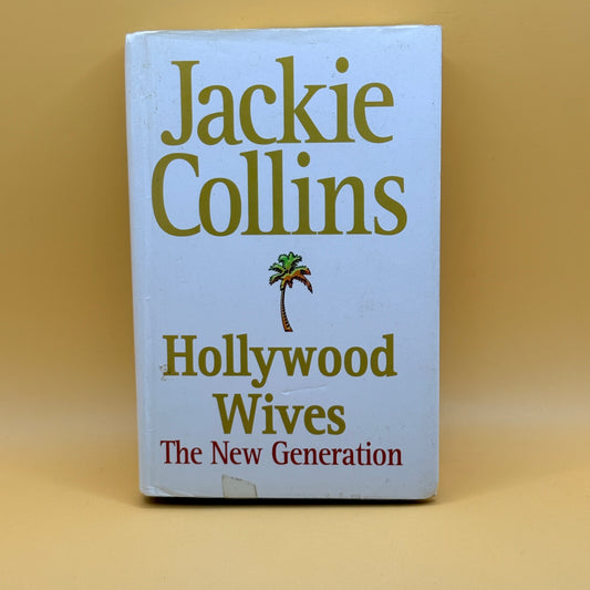 Hollywood Wives: The New Generation by Jackie Collins