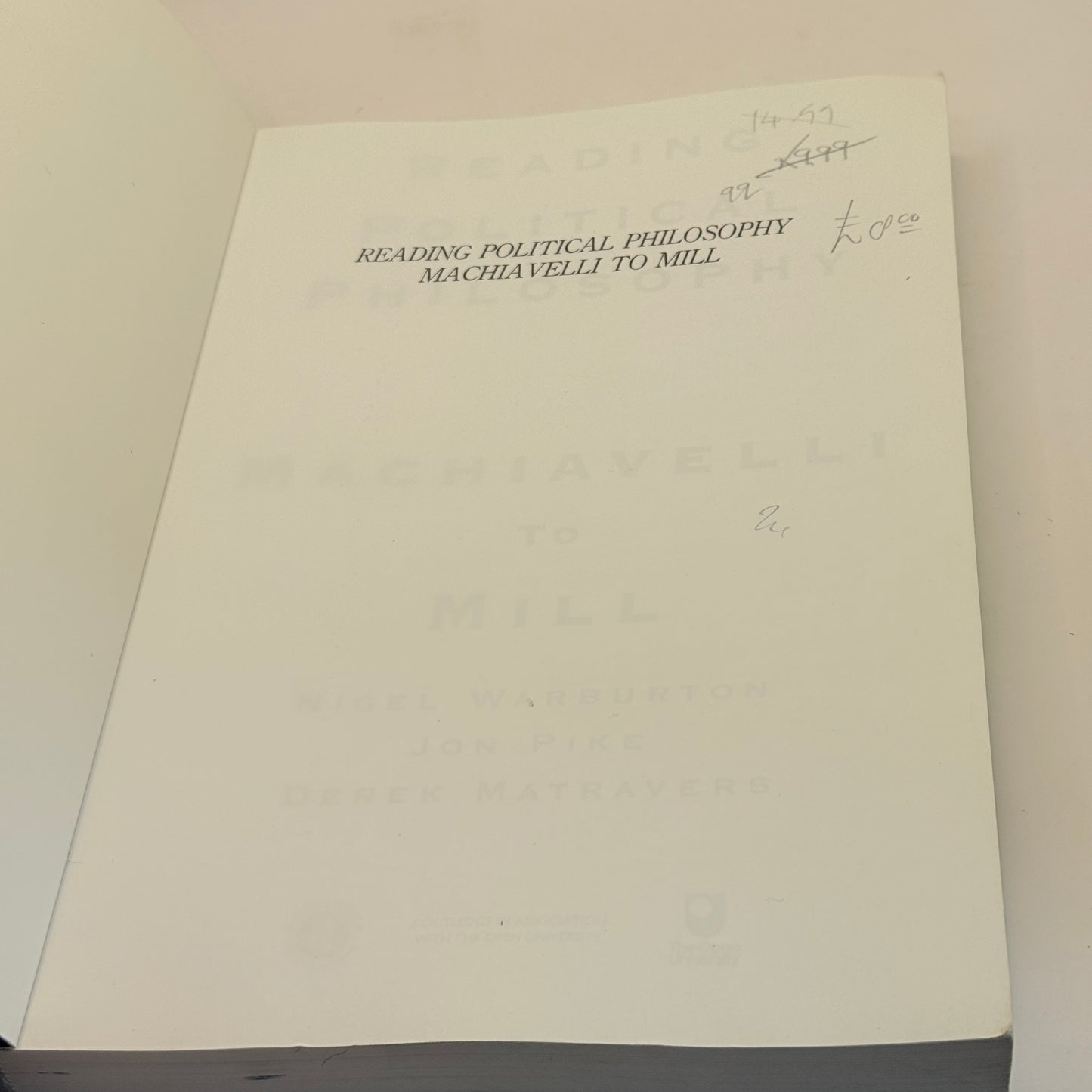 Reading Political Philosophy: Machiavelli to Mill by Nigel Warburton, Jon Pike and Derek Matravers