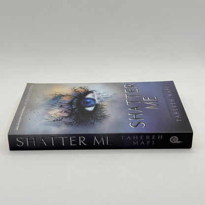 Shatter Me by Tahereh Mafi