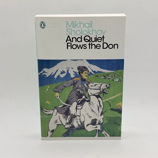 And Quiet Flows the Don by Mikhail Sholokhov