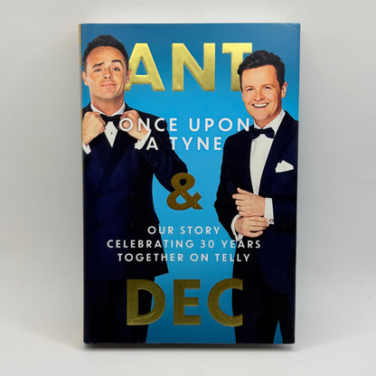Once Upon a Tyne by Ant McPartlin & Dec Donnelly