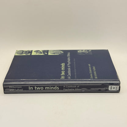 In Two Minds: A Casebook of Psychiatric Ethics by Donna Dickenson and Bill Fulford