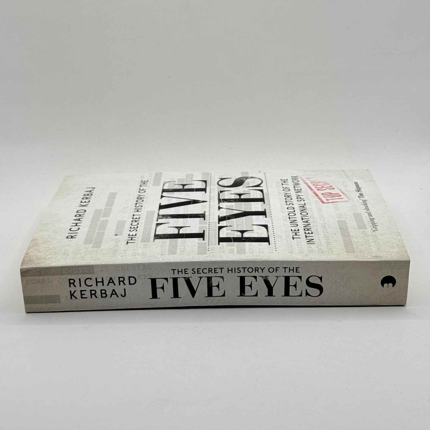 The Secret History of the Five Eyes by Richard Kerbaj
