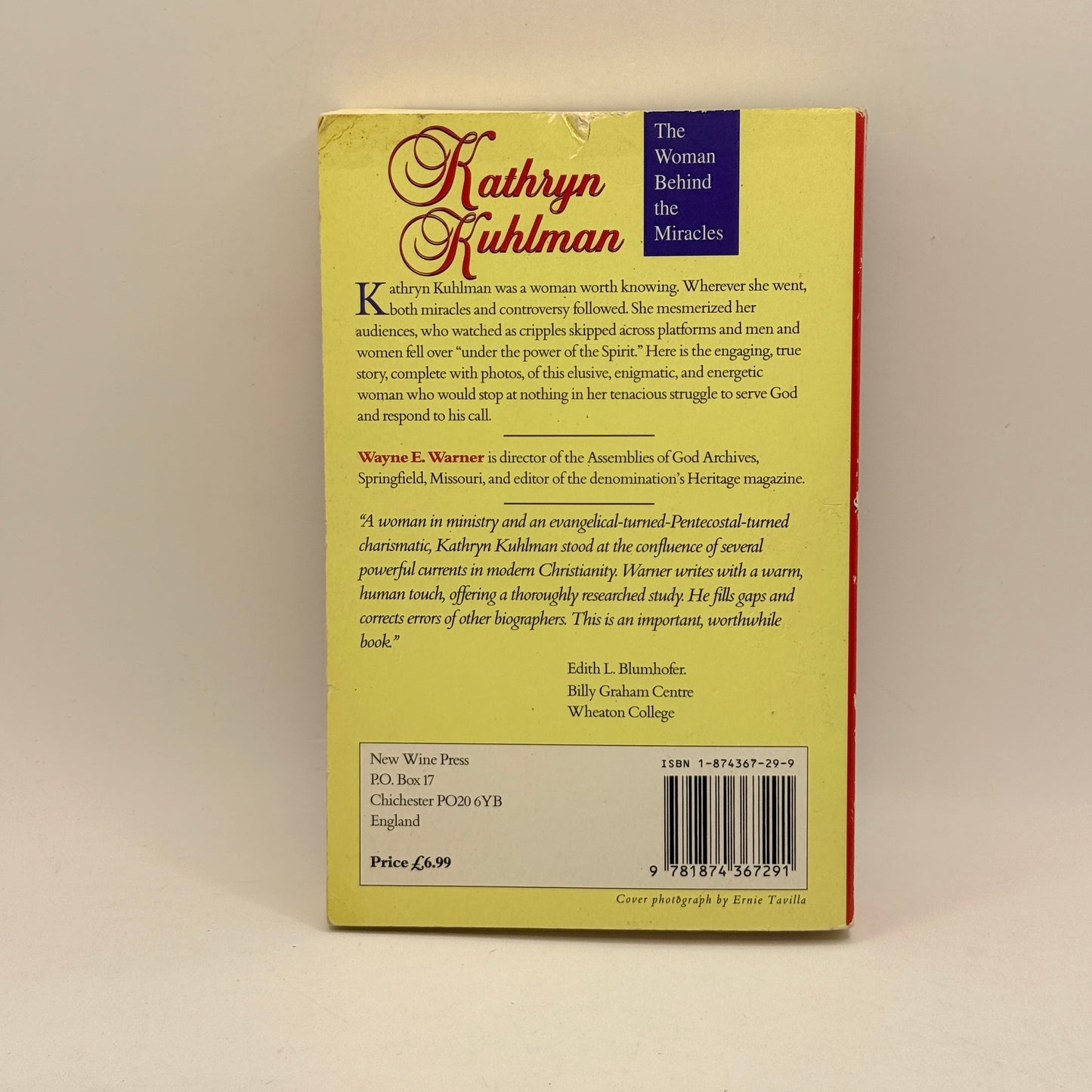 Kathryn Kuhlman: The Woman Behind the Miracles by Wayne E. Warner