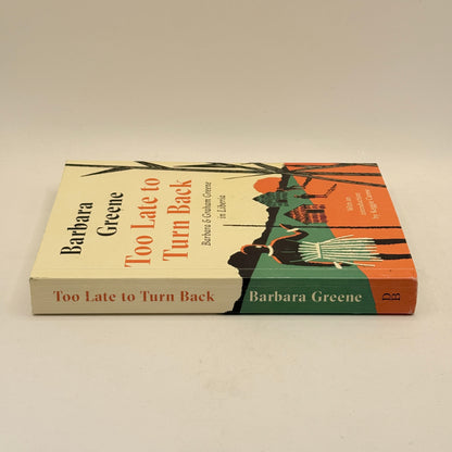 Too Late to Turn Back by Barbara Greene