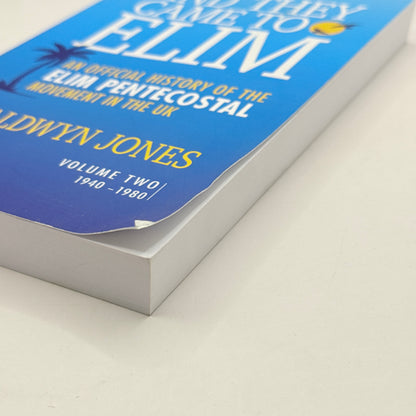 And They Came to Elim by Maldwyn Jones