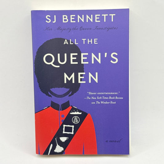 All the Queen’s Men by S.J. Bennett