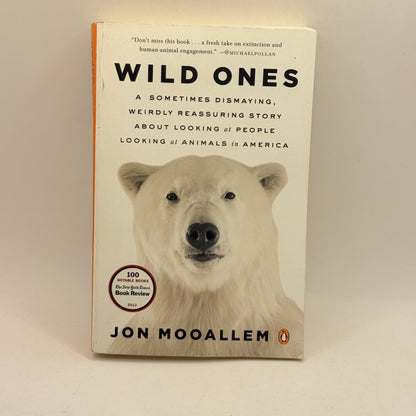 Wild Ones by Jon Mooallem