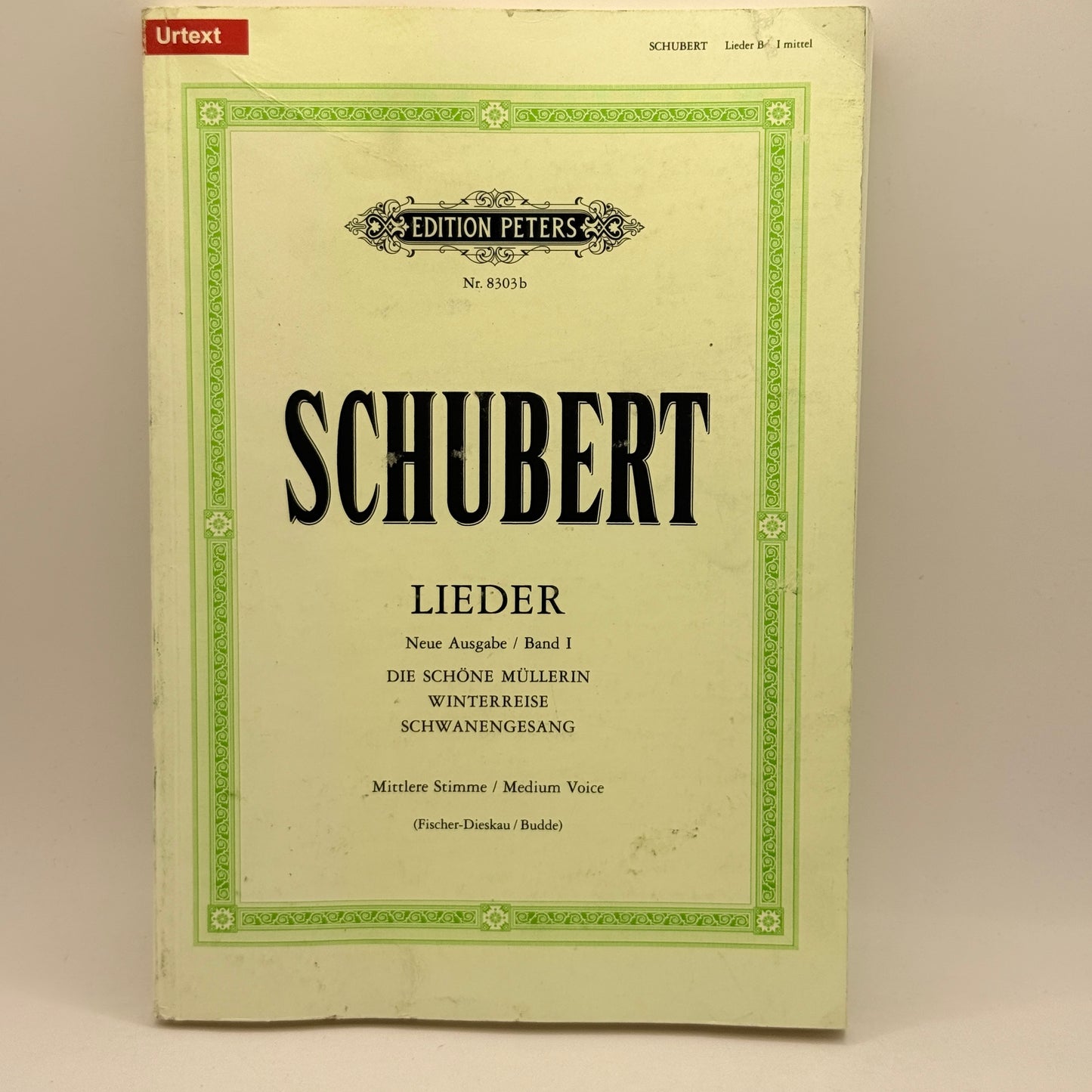 Schubert Lieder: Neue Ausgabe / Band I by Franz Schubert