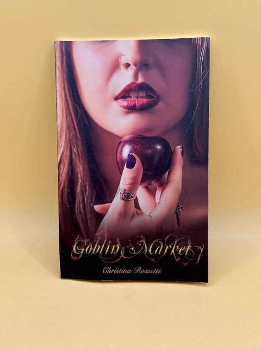 Goblin Market by Christina Rossetti