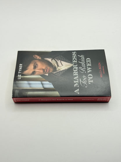 A marquess too rakish to wed by liz tyner - print books printed media