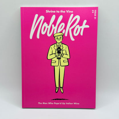 Noble Rot Magazine Issue 21 – The Man Who Pepe'd Up Italian Wine (Feat. Harry Hill)