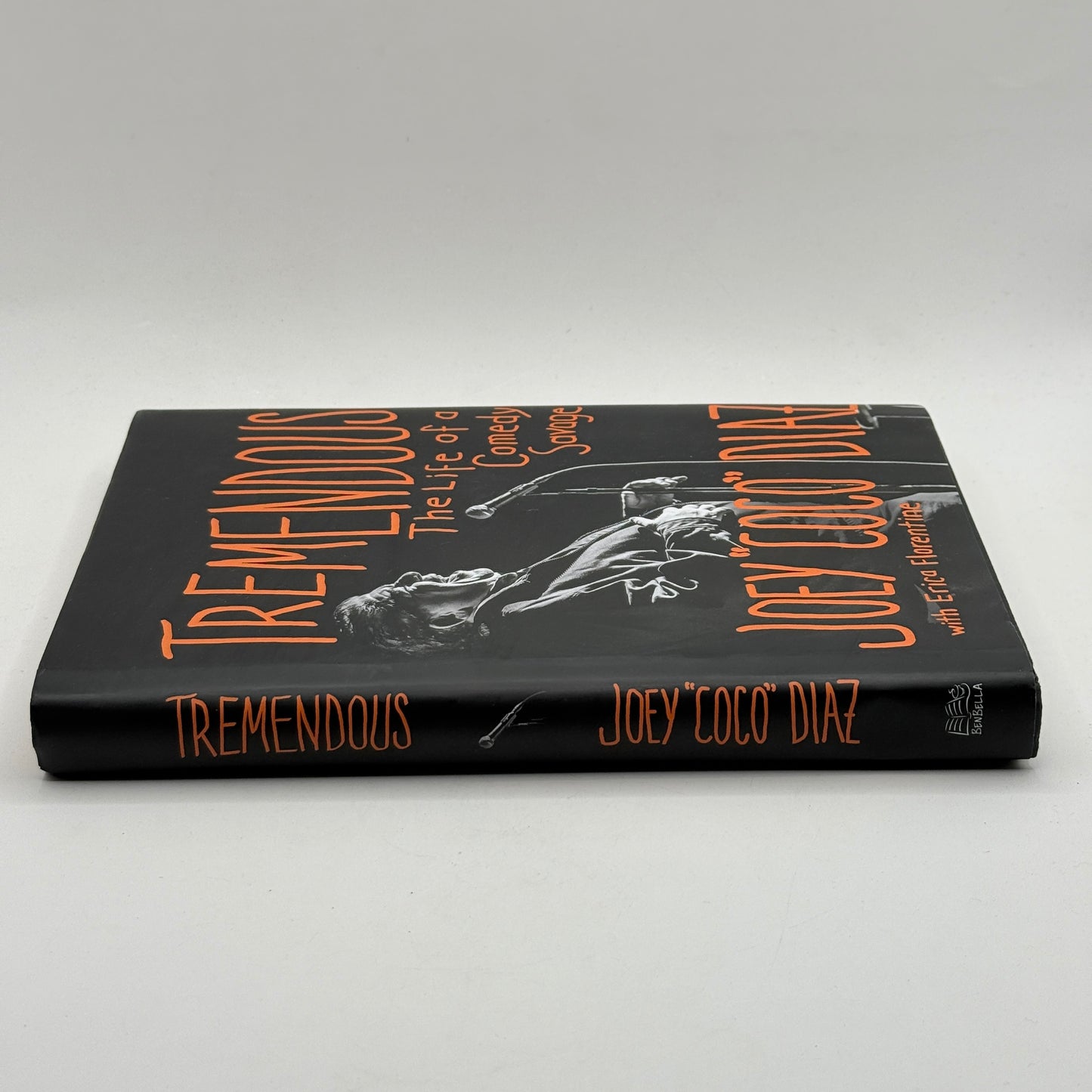 Tremendous: The Life of a Comedy Savage by Joey Diaz with Erica Florentine