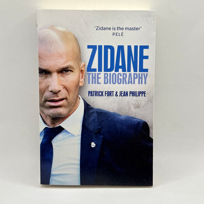 Zidane: The Biography by Patrick Fort & Jean Philippe