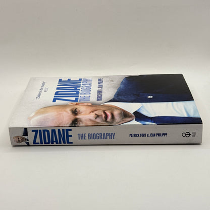 Zidane: The Biography by Patrick Fort & Jean Philippe