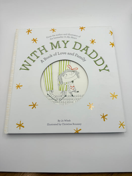 With my daddy: a book of love and family by jo witek | interactive picture book – brand new with minor marks - print
