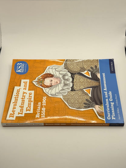 Ks3 history 4th edition revolution industry and empire: britain 1558-1901 curriculum and assessment planning guide