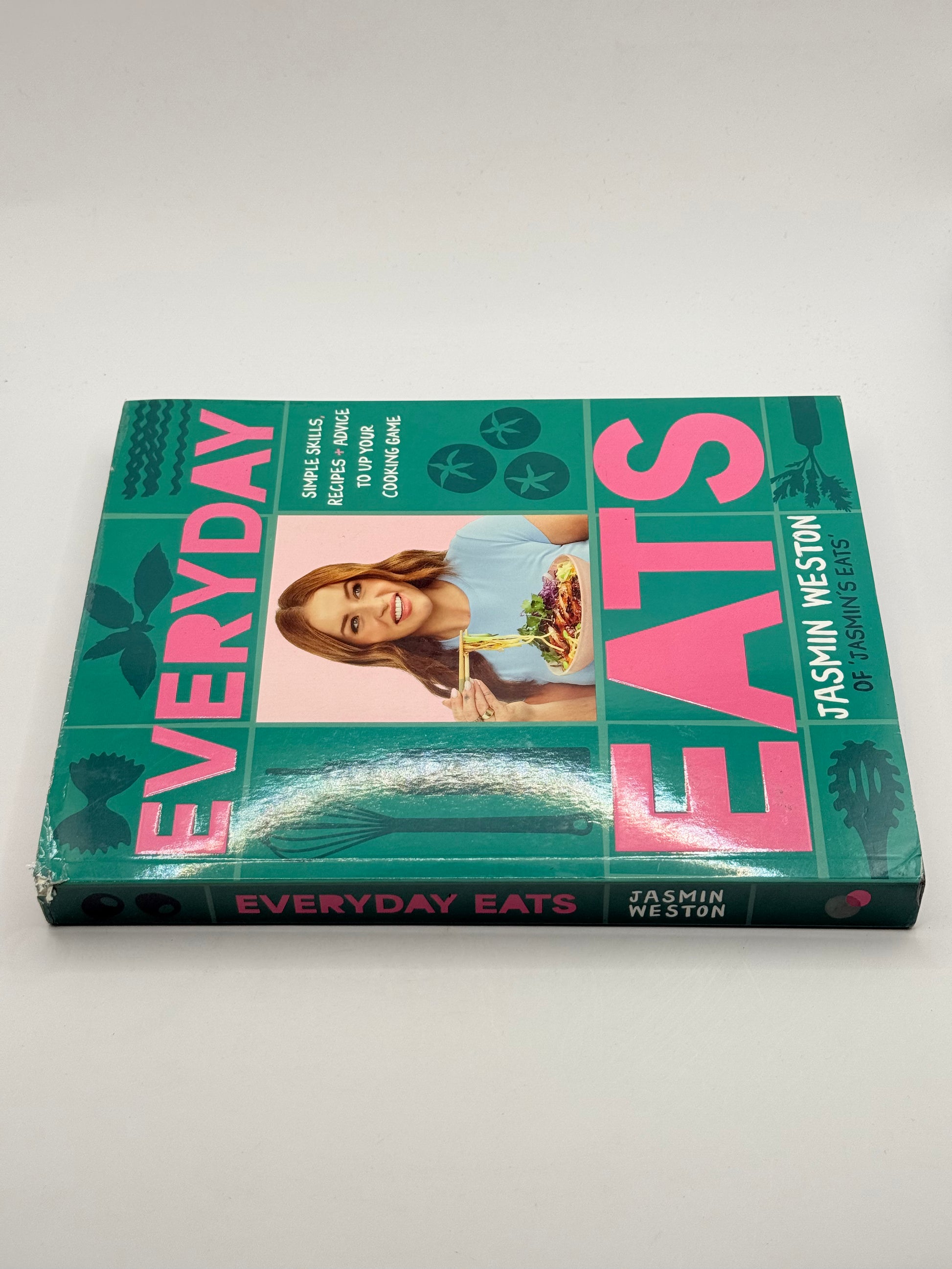 Everyday eats: simple skills recipes + advice to up your cooking game by jasmin weston - print books printed media