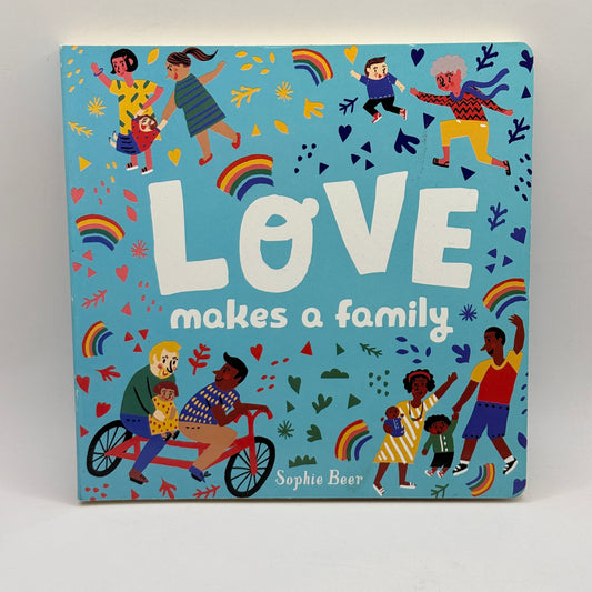 Love Makes a Family by Sophie Beer