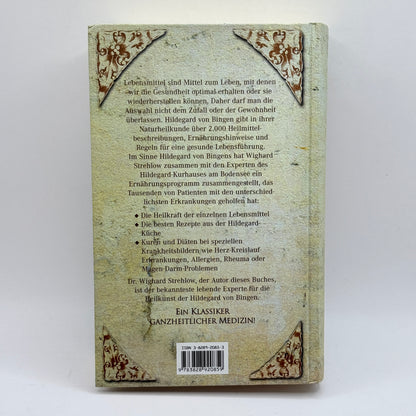 Die Ernährungs-Therapie der Hildegard von Bingen by Wighard Strehlow