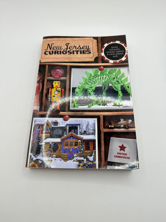 New jersey curiosities: quirky characters roadside oddities & other offbeat stuff by peter genovese - print books