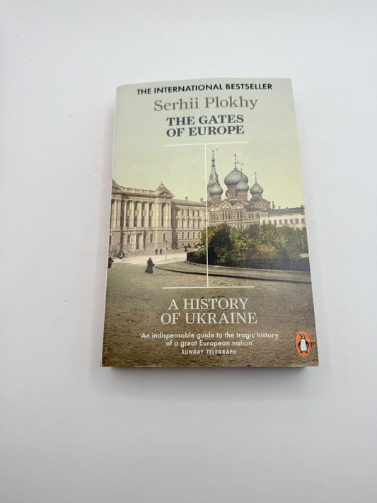 The gates of europe: a history of ukraine by serhii plokhy - print books printed media