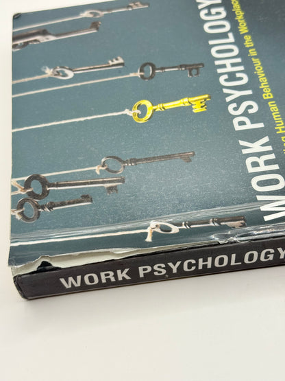Work psychology: understanding human behaviour in the workplace (7th edition) by john arnold iain coyne ray randall
