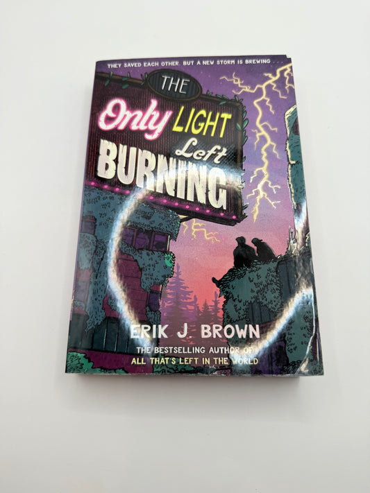 The only light left burning by erik j. Brown - print books condition: used printed media