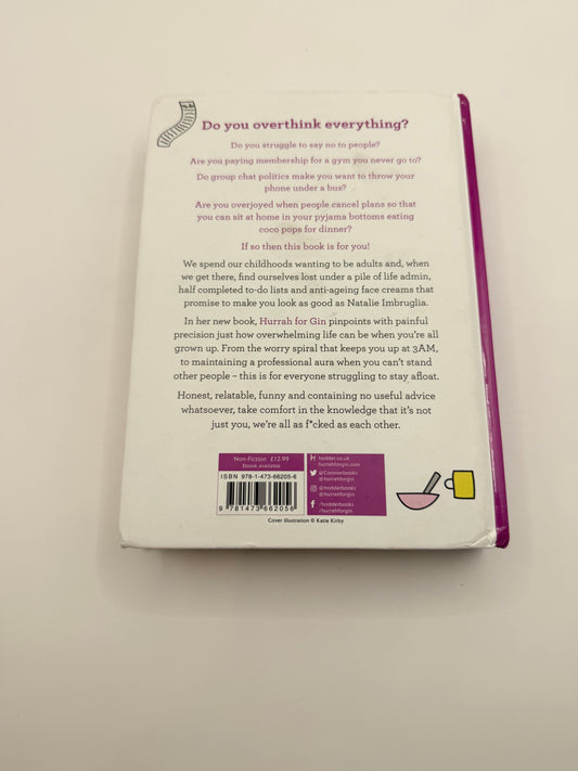 Hurrah for gin: reluctant adult - a book for the perpetually overwhelmed by katie kirby - print books condition: used