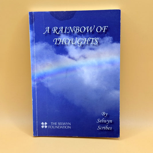 A Rainbow of Thoughts by Selwyn Scribes