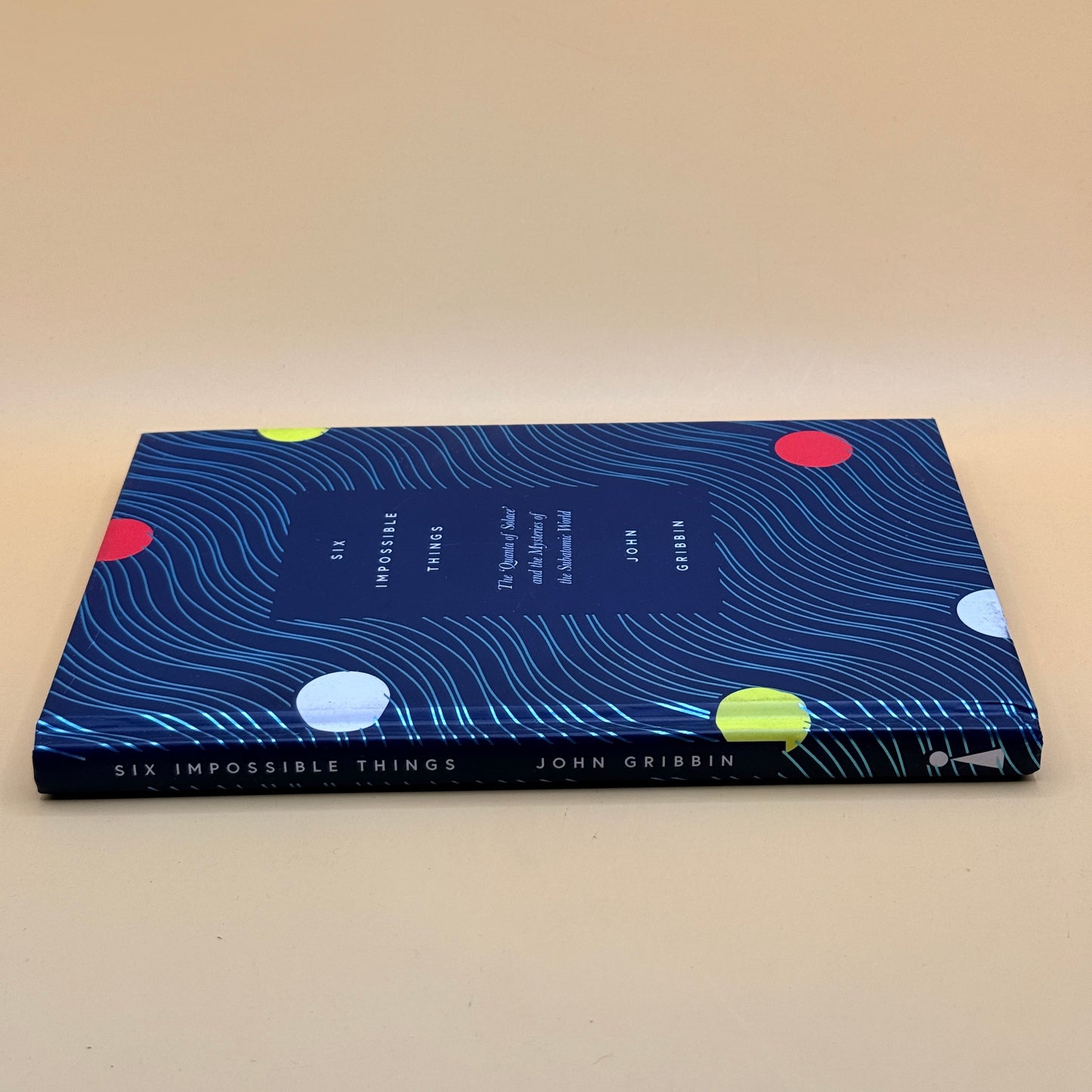 Six Impossible Things by John Gribbin