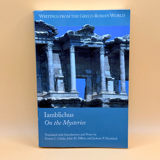 Iamblichus: On the Mysteries by Emma C. Clarke