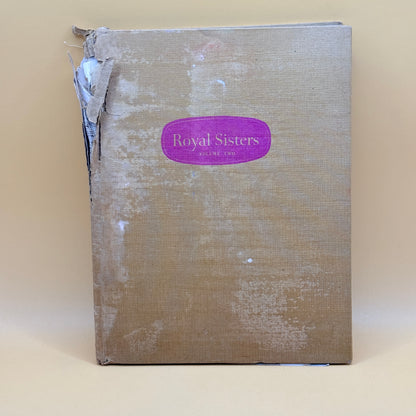Royal Sisters Volume Two 1949–1950 by Margaret Saville