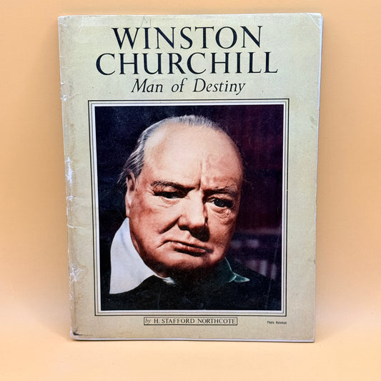Vintage - Winston Churchill: Man of Destiny by H. Stafford Northcote
