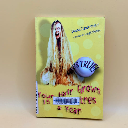 It’s True! Your Hair Grows 15 Centimetres a Year by Diana Lawrenson
