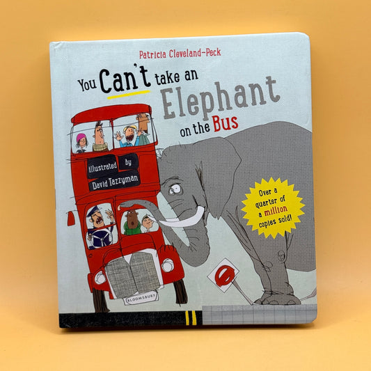 You Can’t Take an Elephant on the Bus by Patricia Cleveland-Peck