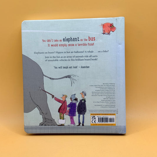 You Can’t Take an Elephant on the Bus by Patricia Cleveland-Peck