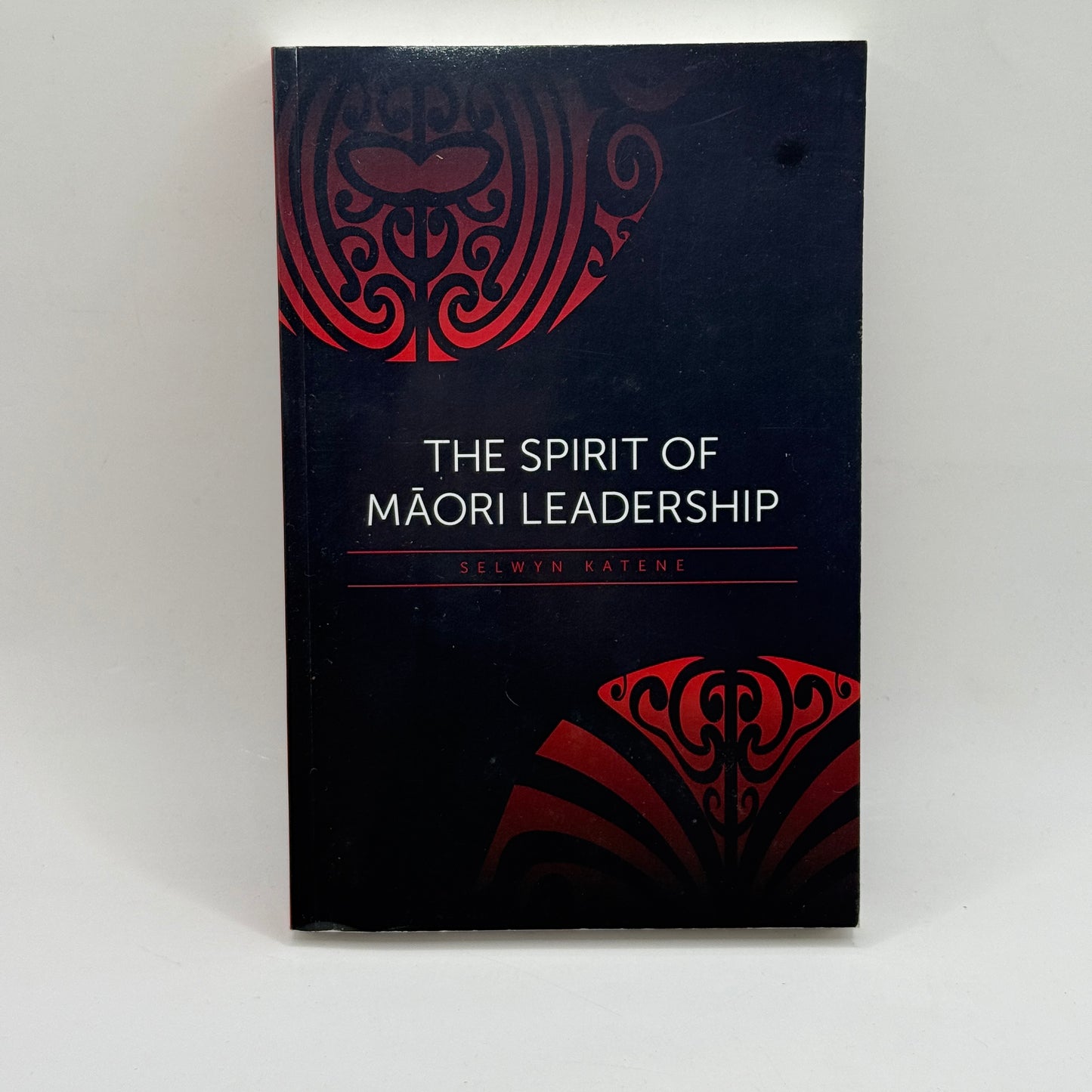 The Spirit of Māori Leadership by Selwyn Katene