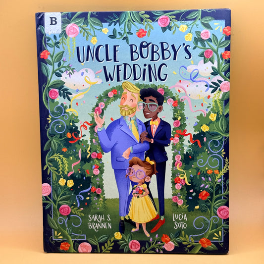 Uncle Bobby’s Wedding by Sarah S. Brannen
