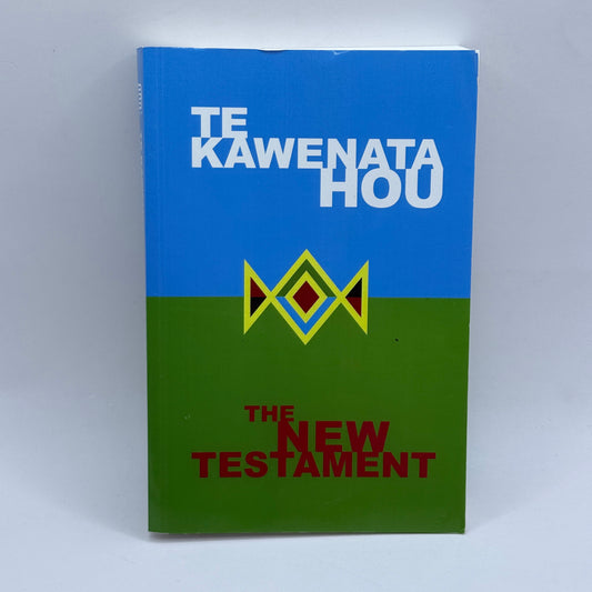 Te Kawenata Hou: The New Testament by Bible Society New Zealand