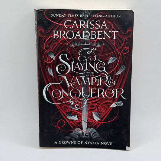 Slaying the Vampire Conqueror by Carissa Broadbent