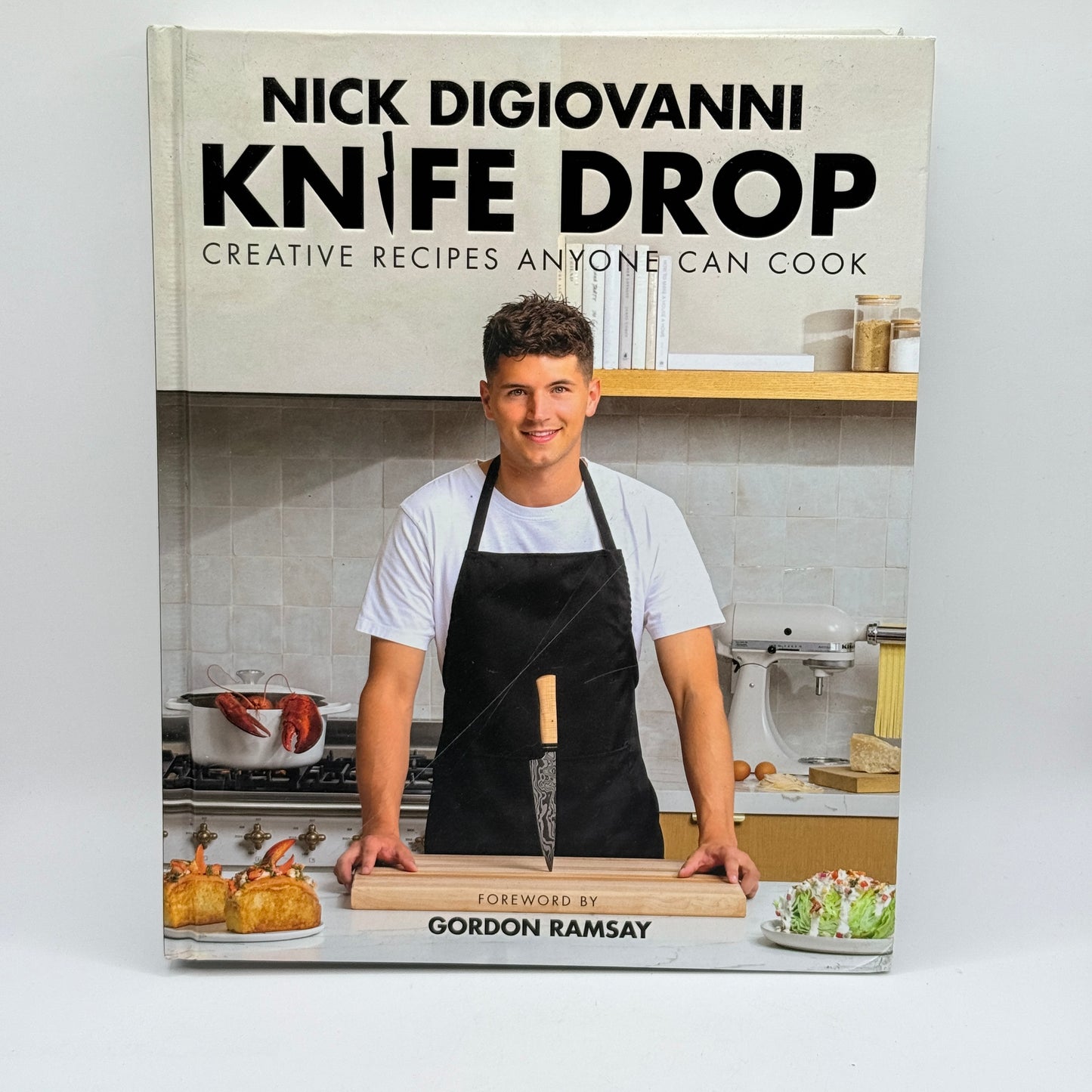 Knife Drop: Creative Recipes Anyone Can Cook by Nick DiGiovanni