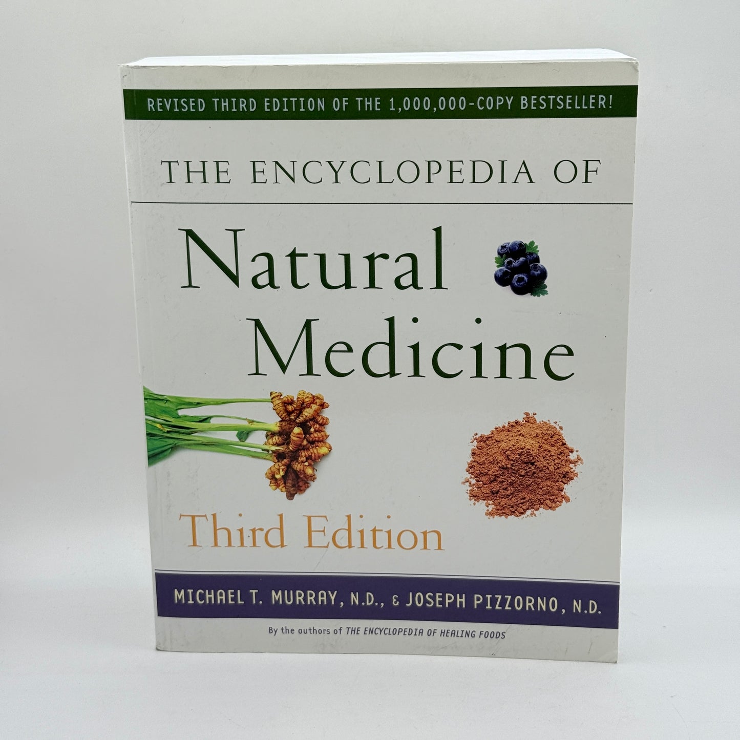 The Encyclopedia of Natural Medicine: Third Edition by Michael T. Murray, N.D., & Joseph Pizzorno, N.D.