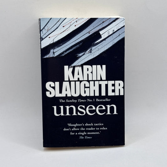 Unseen by Karin Slaughter